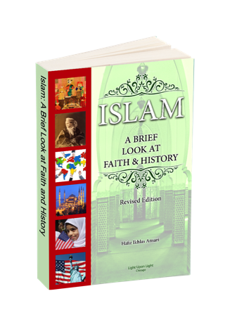 Islam-A Brief Look at Faith and History by Hafiz Ikhlas Ansari